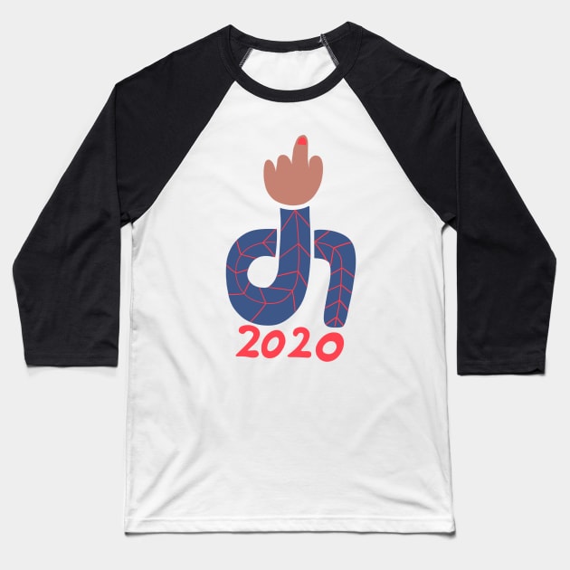 F... 2020! Baseball T-Shirt by susyrdesign
